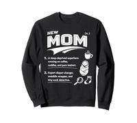 New Mom Definition Motherhood Coffee Baby First Time mother Sweatshirt