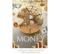 New Money: 30 Business Ideas Creating the Most New Millionaires