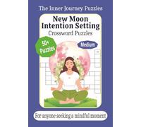 New Moon Intention Setting Crossword Puzzles: Crossword Puzzle with easy to read print about Intention setting, Mindfulness and Meditation and more | ... Birthday, Vacation, Holidays and relaxation.