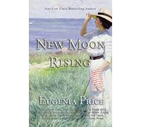New Moon Rising: Second Novel in The St. Simons Trilogy: 2