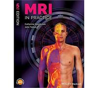 New MRI In Practice 5th Edition MRI In Practice Continues To Be The High Qualit