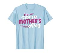 New Mum 1st Mothers Day | My First Mother's Day As A Mummy T-Shirt
