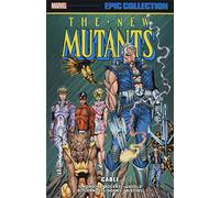 New Mutants Epic Collection: Cable