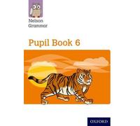 New Nelson Grammar Pupil Book 6 Year 6/P7