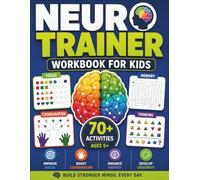 New Neurotrainer Workbook for Kids: Fun Brain Training Activites to Build Focus, Memory, Coordination, and Attention