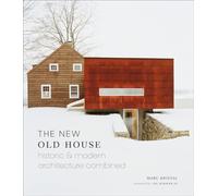 New Old House: Historic & Modern Architecture Combined