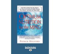 [New Optimum Nutrition for the Mind: Parts 6-8 v. 2] (By: Patrick Holford) [published: February, 2011]