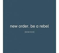 New Order Be A Rebel Remixed CD NEW