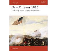 New Orleans 1815: Andrew Jackson Crushes the British: No. 28 (Campaign)