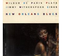 New Orleans Blues: Wilbur De Paris Plays & Jimmy Witherspoon Sings