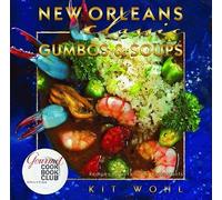 New Orleans Classic Gumbos and Soups (Classic Recipes)