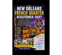 NEW ORLEANS FRENCH QUARTER REISEFÜHRER 2027