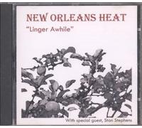 New Orleans Heat With Special Guest Stan Stephens - Linger Awhile