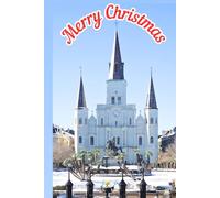 New Orleans Let it Snow & Merry Christmas Notebook: A Christmas Gift Journal & Notebook for Holiday Planning, Journaling, Writing, and Capturing Holiday Magic