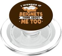 New Orleans Lover I Wonder If Beignets Think About Me Too PopSockets PopGrip for MagSafe
