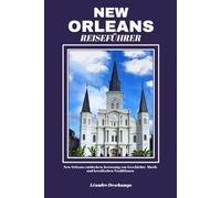 NEW ORLEANS REISEFÜHRER