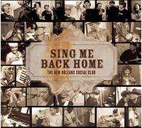 New Orleans Social Club - Sing Me Back Home