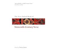 The New Oxford Book of Sixteenth-Century Verse (Oxford Books of Prose & Verse)