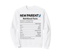 New Parent Nutritional Facts Baby Reveal Pregnancy mom dad Sweatshirt