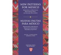 New Patterns for Mexico/ Neuvas Pautas Para Mexico: Observations on Remittances, Philanthropic Giving, and Equitable Development/ Observaciones sobre ... Filantrópicas y Desarrollo Equitativo: 6