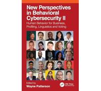 New Perspectives in Behavioral Cybersecurity II: Human Behavior for Business, Profiling, Linguistics and Voting: 2
