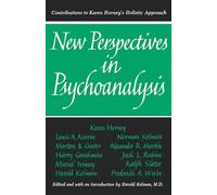 New Perspectives in Psychoanalysis: Contributions to Karen Horney's Holistic Approach