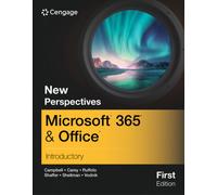 New Perspectives MicrosoftA® 365A® & OfficeA® Introductory, First Edition