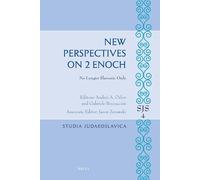 New Perspectives on 2 Enoch: No Longer Slavonic Only: 4 (Studia Judaeoslavica)