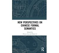New Perspectives on Chinese Formal Semantics