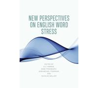 New Perspectives on English Word Stress