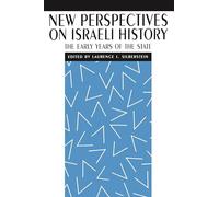 New Perspectives on Israeli History: The Early Years of the State: 5 (New Perspectives on Jewish Studies)