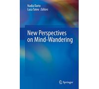 New Perspectives on Mind-Wandering