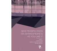 New perspectives on Shakespeare's "As you like it"