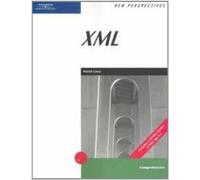 New Perspectives on XML: Comprehensive (New Perspectives Series)