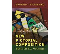 New Pictorial Composition: Simple, Logical, Applicable