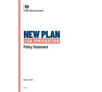 New Plan for Immigration: policy statement (Command Paper) CP 412
