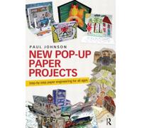 New Pop-Up Paper Projects : Step-by-step paper engineering for all ages