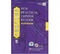 New Practical Chinese Reader 5: Text Book v. 5: Written by Xun Liu, 2006 Edition, (Cdr Stu) Publisher: Beijing Language & Culture Universi [Audio CD]