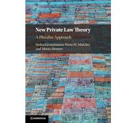 New Private Law Theory: A Pluralist Approach