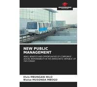 NEW PUBLIC MANAGEMENT: RISKS, BENEFITS AND OPPORTUNITIES OF CORPORATE SOCIAL RESPONSIBILITY IN THE DEMOCRATIC REPUBLIC OF THE CONGO