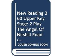 New Reading 360 Upper Key Stage 2 Play The Angel Of Nitshill Road (Single Copy)