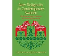 New Religiosity in Contemporary Sweden: The Dalarna Study in National and International Context