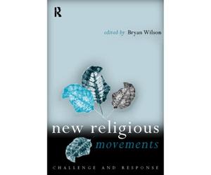 New Religious Movements : Challenge and Response