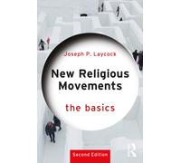 New Religious Movements: The Basics