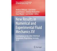 New Results in Numerical and Experimental Fluid Mechanics XV: Contributions to the 24th STAB/DGLR Symposium, Regensburg, Germany, 2024 (Notes on ... ... Mechanics and Multidisciplinary Design, 156)