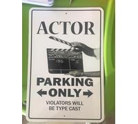 New Retro Sign 8x12 inches PARKING FOR ACTORS ONLY ALL OTHERS WILL BE TYPECAST SIGN Metal Tin Sign