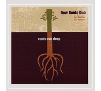 New Roots Duo - Roots Run Deep