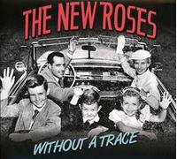 New Roses, T: Without A Trace