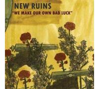 New Ruins - We Make Our Own Bad Luck [Vinyl LP] [VINYL]