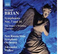 New Russia So/Walker - Havergal Brian: Symphonies Nos. 7 and 16, The Tinker's Wedding: Overture